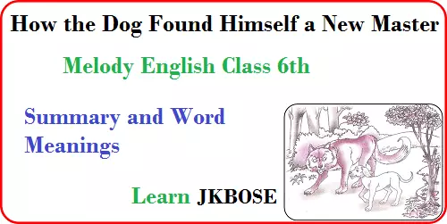 ATTACHMENT DETAILS  How-the-Dog-Found-Himself-a-New-Master-Summary-and-Word-Meanings