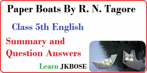 Paper Boats Class 5 Question Answers and Summary