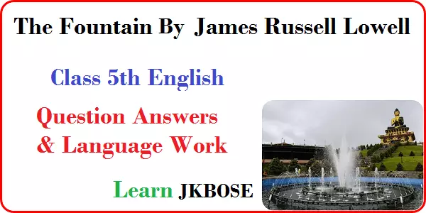 The Fountain Class 5 Poem Question Answers