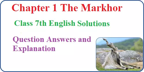 The-Markhor-Class-7-Question-Answers-and-Explanation