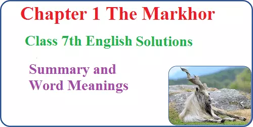 The-Markhor-Class-7-Summary-and-Word-Meaning