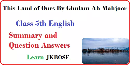 This-Land-of-Ours-Class-5-Questions-and-Summary