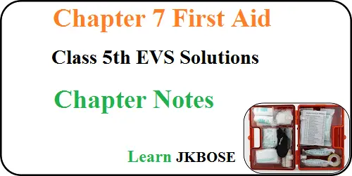 First Aid Class 5 EVS Chapter Notes