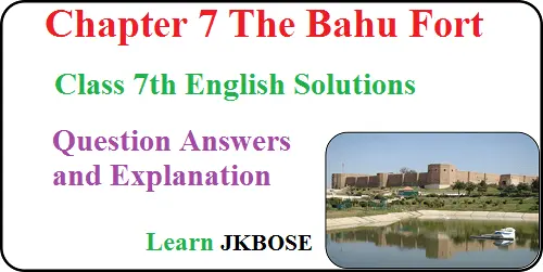 The-Bahu-Fort-Class-7-Question-Answers-and-Explanation