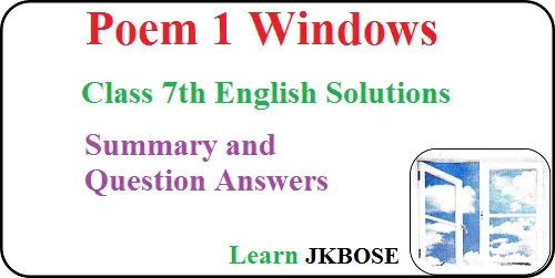 Windows-Poem-Class-7-Summary-and-Question-Answers