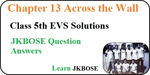 Across-the-Wall-Class-5-EVS-Question-Answers