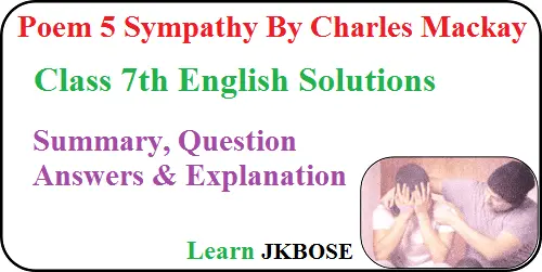  Sympathy-Class-7-Question-Answers-and-Summary