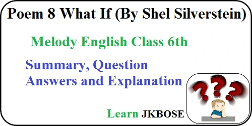 What-If-Class-6-Question-Answers-and-Summary
