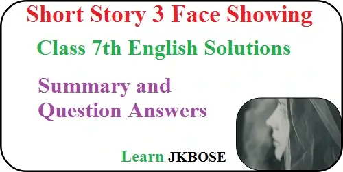 Face-Showing-Class-7-Summary-and-Question-Answers