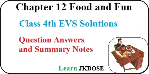 Food-and-Fun-Class-4-EVS-Question-Answers