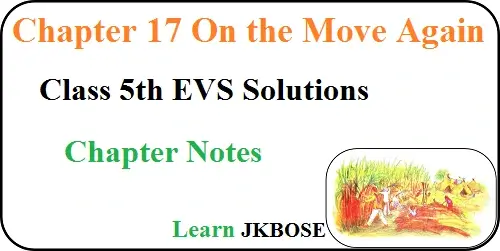 On-the-Move-Again-Class-5-Chapter-Notes