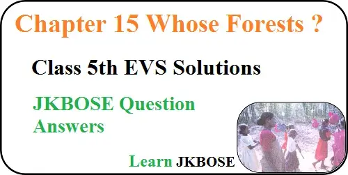 Whose-Forests-Class-5-EVS-Question-Answers