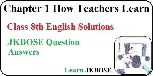  How-Teachers-Learn-Class-8-Question-Answers