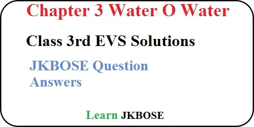 Water-O-Water-Class-3rd-Question-Answers