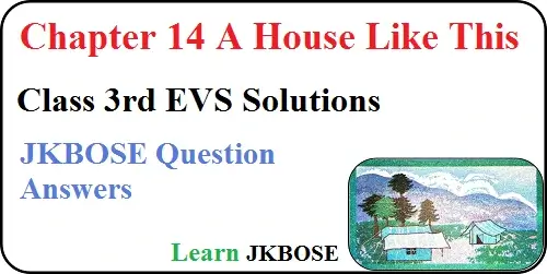 A-House-Like-This-Class-3-EVS-Question-Answers