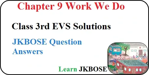 Work-We-Do-Class-3-EVS-Chapter-9-Question-Answers