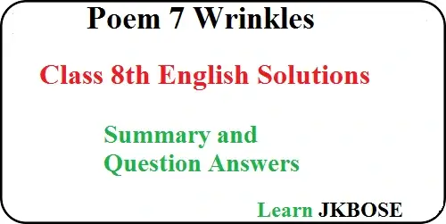 Wrinkles-Poem-7-Summary-and-Question-Answers