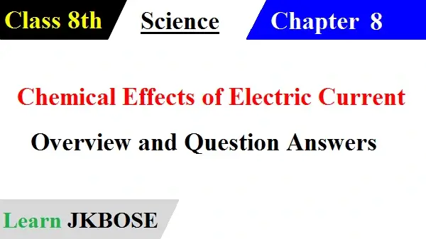Chemical Effects of Electric Current Class 8 Question Answers