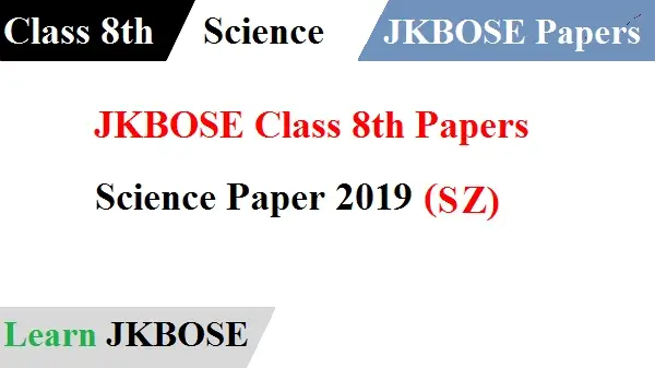 JKBOSE-Class-8th-Science-Paper-2019
