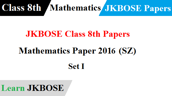 JKBOSE-Class-8th-Mathematics-Paper-2016-Set-I