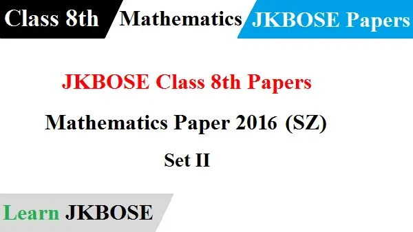 JKBOSE-Class-8th-Mathematics-Paper-2016-Set-II