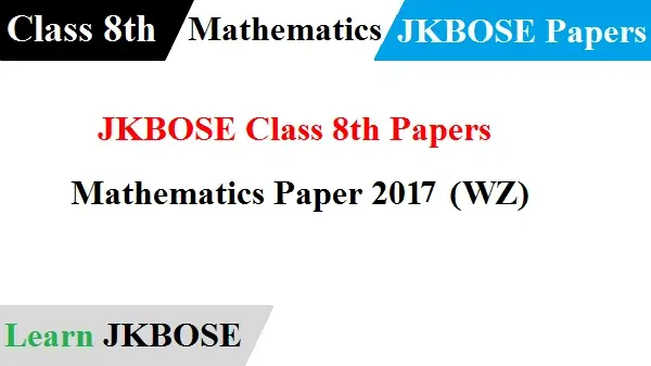 JKBOSE-Class-8th-Mathematics-Paper-2017-WZ
