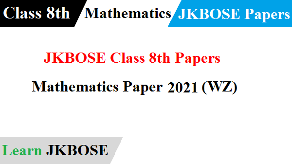 JKBOSE-Class-8th-Mathematics-Paper-2021-WZ