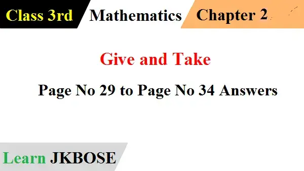 Give-and-Take-Answers-Page-No-29-to-Page-No-34