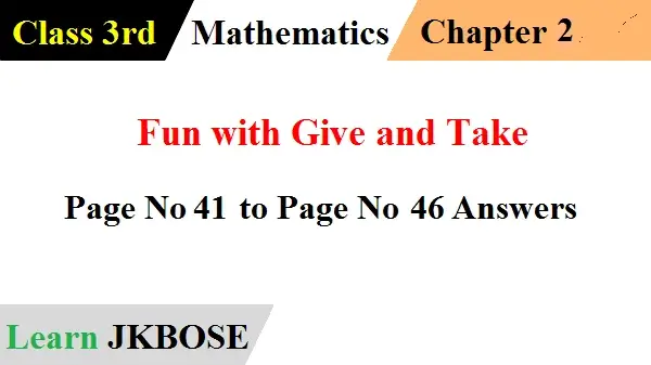 Fun-with-Give-and-Take-Page-No-41-to-Page-No-46