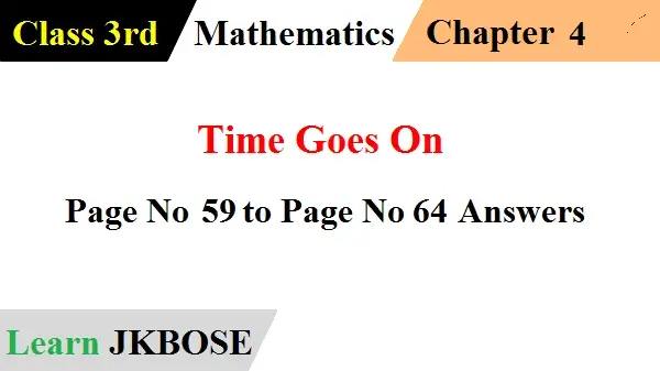 Time Goes On Answers Page No 59 to Page No 64