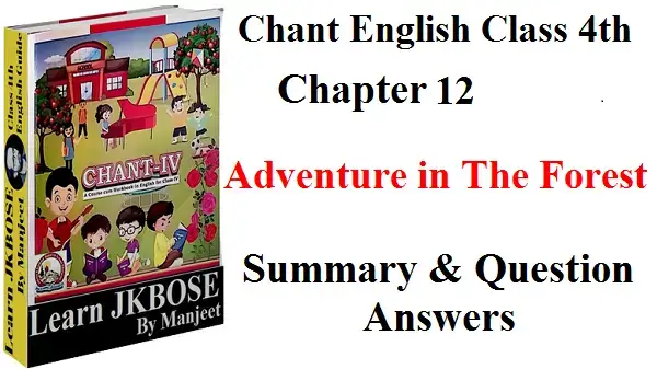 Adventure-in-the-Forest-Chant-English-Question-Answers.