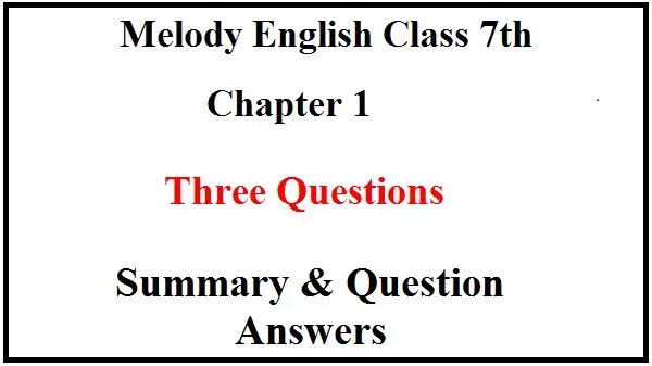 Three-Questions-Melody-English-Summary-and-Questions