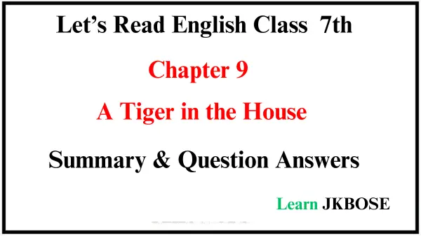 A-Tiger-in-the-House-Summary-and-Question-Answers