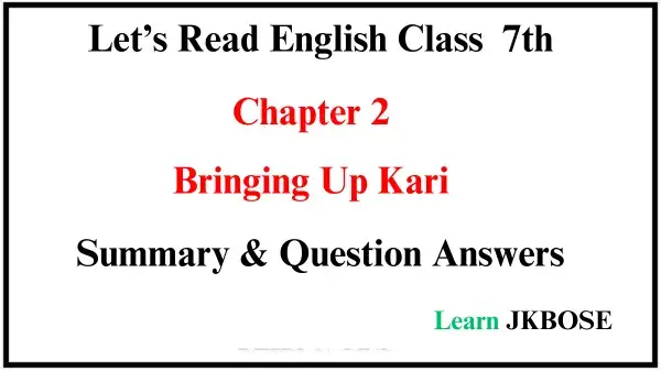 Bringing-Up-Kari-Chapter-Summary-and-Question-Answers