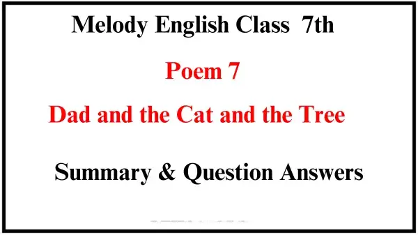 Dad-and-the-Cat-and-the-Tree-Summary-and-Question-Answers