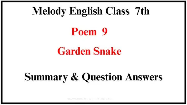 Garden-Snake-Poem-9-Summary-and-Question-Answers