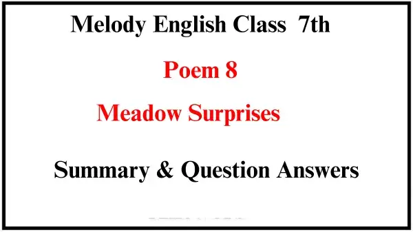 Meadow-Surprises-Poem-8-Summary-and-Question-Answers