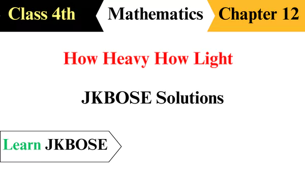 How-Heavy-How-Light-Class-4-Math-JKBOSE-Solutions-img-1