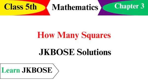 How-Many-Squares-Chapter-3-Class-5-JKBOSE-Solutions-img-1