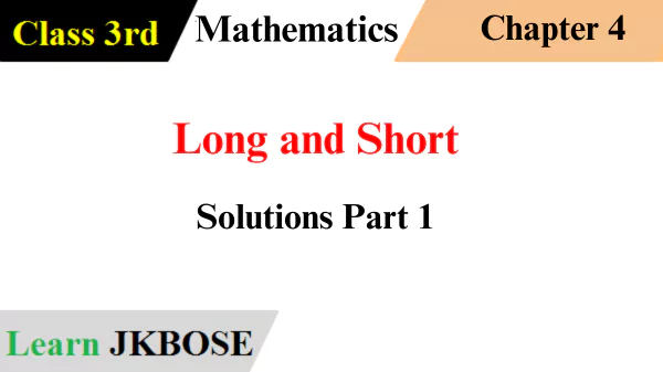 Long-and-Short-Class-3rd-Math-Solutions-Part-1